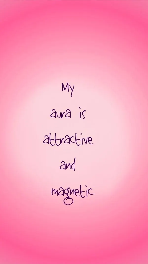 My aura is attractive and magnetic: ההילה שלי מושכת ומגנטית